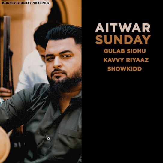 Aitwar Sunday Gulab Sidhu Mp3 Song Download Djjohal